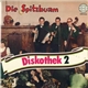 Die Spitzbuam - Diskothek 2